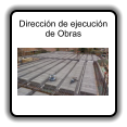 Direcci�n de ejecuci�n de Obras